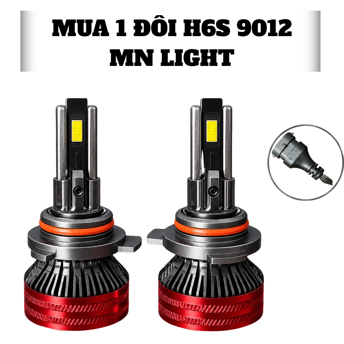 Đèn Led H6S + N6 . Tháng 2 / 2026 Đủ chân cho các dòng oto