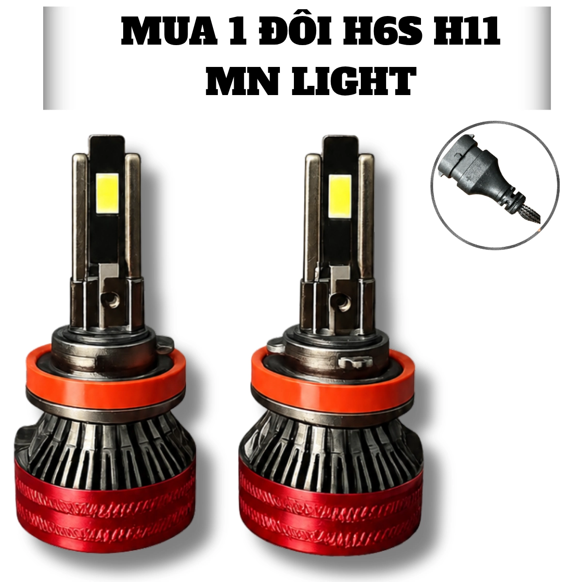 Đèn Led H6S + N6 . Tháng 2 / 2026 Đủ chân cho các dòng oto
